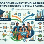 Top Government Scholarships for PG Students in India & Abroad